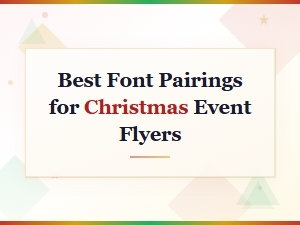 Best Font Pairings for Christmas Event Flyers This Holiday Season